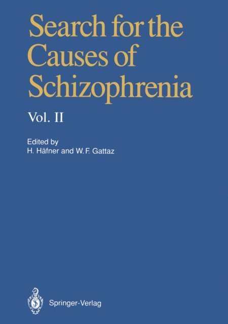 Wagner F. Gattaz, Heinz Hafner - Search for the Causes of Schizophrenia, E-bok