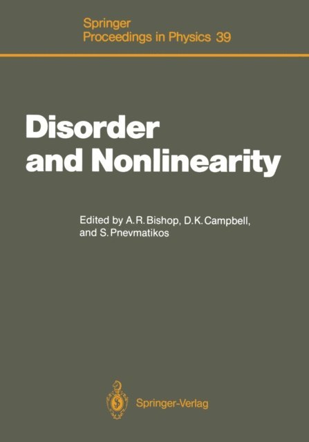Stephanos Pnevmatikos, David K. Campbell, Alan R. Bishop - Disorder and Nonlinearity, E-bok
