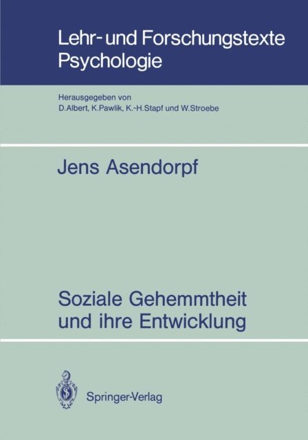 Jens Asendorpf - Soziale Gehemmtheit und ihre Entwicklung, E-bok