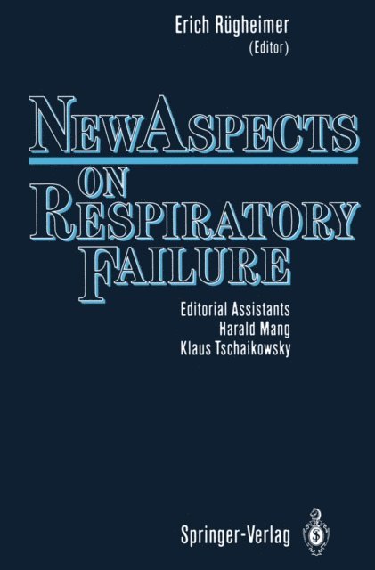 Erich Rugheimer - New Aspects on Respiratory Failure, E-bok