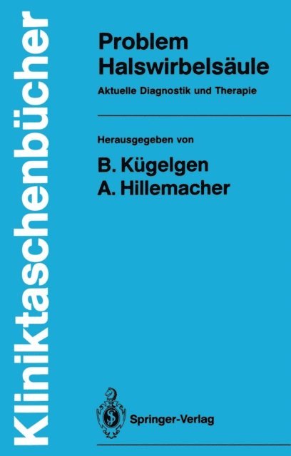 August Hillemacher, Bernhard Kugelgen - Problem Halswirbelsäule, E-bok