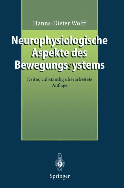 Hanns-Dieter Wolff - Neurophysiologische Aspekte des Bewegungssystems, E-bok