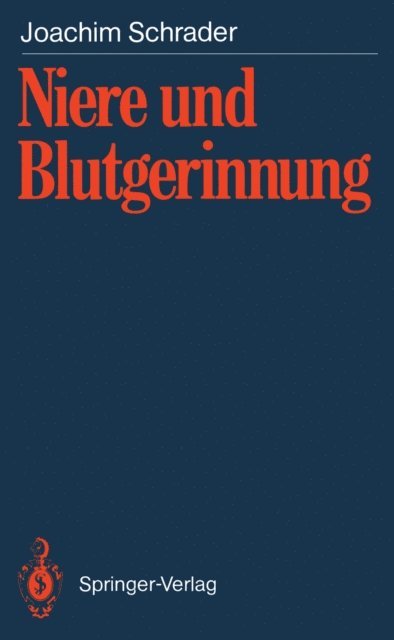 Joachim Schrader - Niere und Blutgerinnung, E-bok