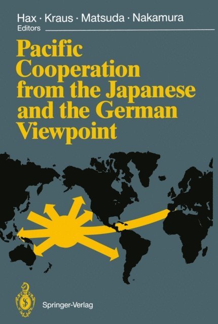 Takafusa Nakamura, Tomoo Matsuda, Willi Kraus, Herbert Hax - Pacific Cooperation from the Japanese and the German Viewpoint, E-bok
