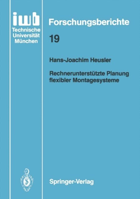 Hans-Joachim Heusler - Rechnerunterstützte Planung flexibler Montagesysteme, E-bok