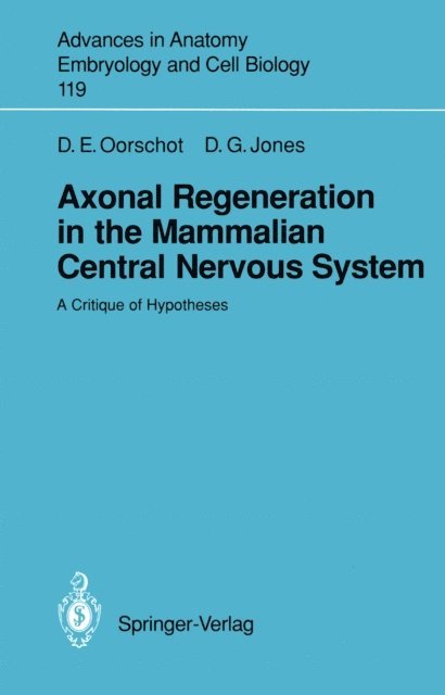 David G. Jones, Dorothy E. Oorschot - Axonal Regeneration in the Mammalian Central Nervous System, E-bok