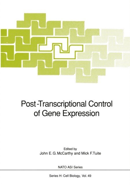 Mick F. Tuite, John E.G. McCarthy - Post-Transcriptional Control of Gene Expression, E-bok