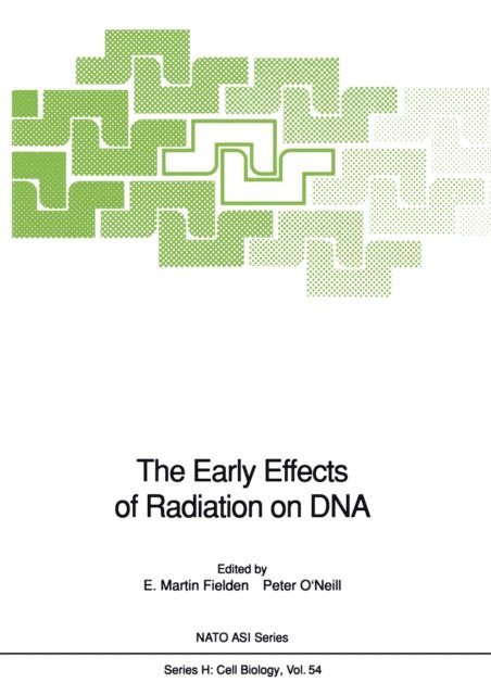 P. O'Neill, E.M. Fielden - Early Effects of Radiation on DNA, E-bok