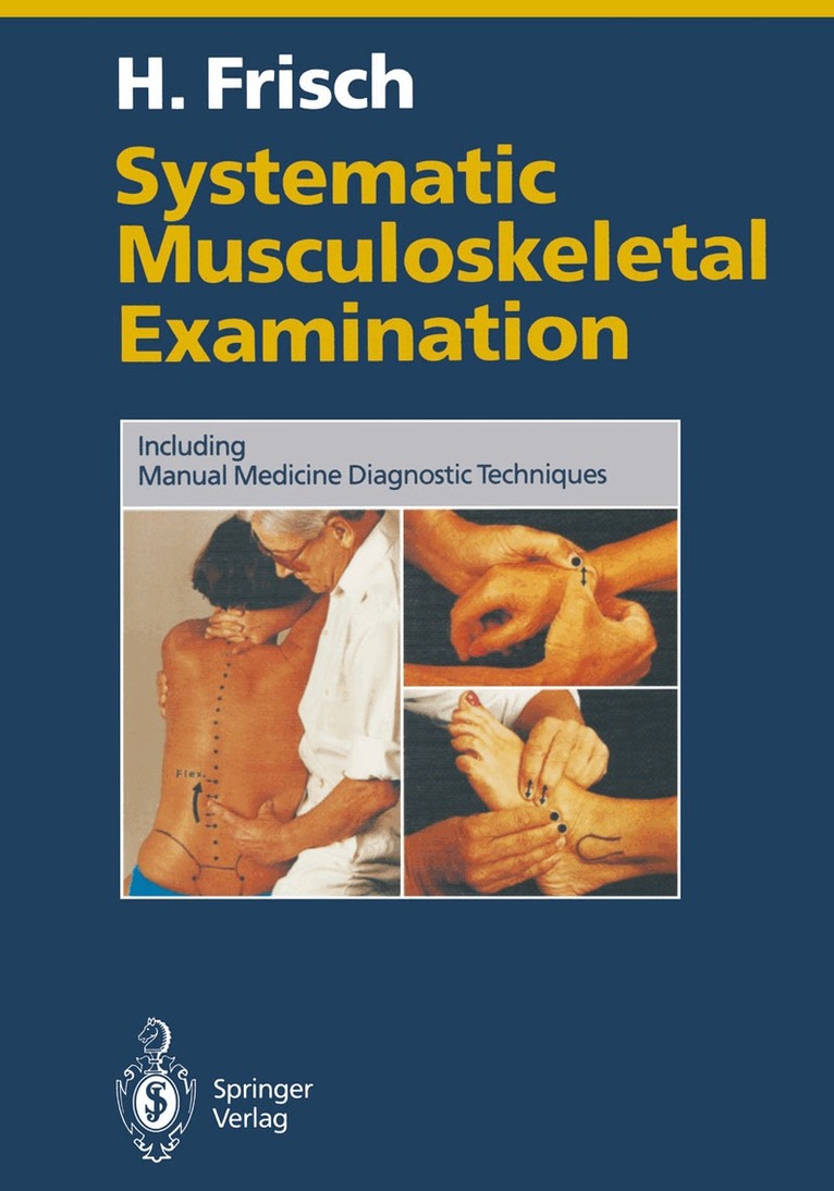 Herbert Frisch - Systematic Musculoskeletal Examination, Häftad