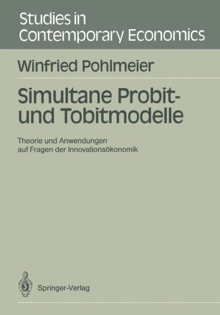 Winfried Pohlmeier - Simultane Probit- und Tobitmodelle, E-bok