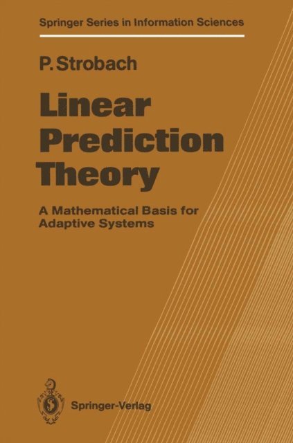Peter Strobach - Linear Prediction Theory, E-bok