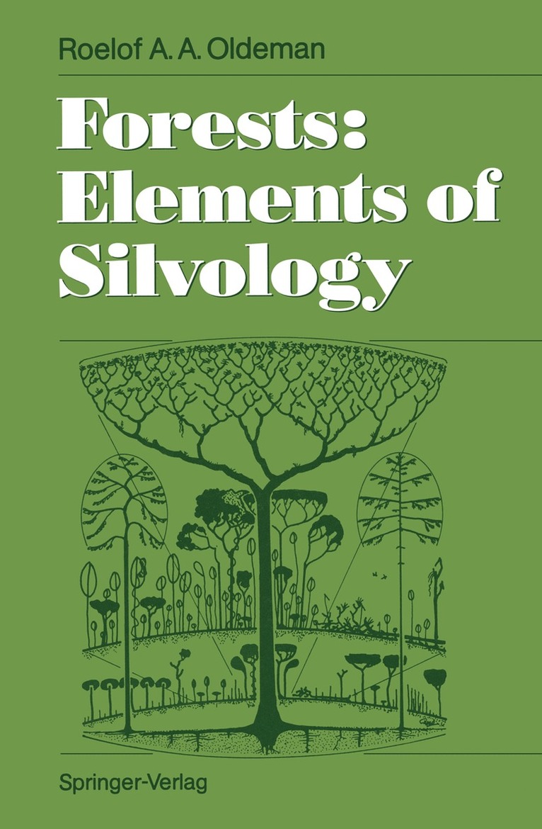 Roelof A.A. Oldeman - Forests: Elements of Silvology, Häftad
