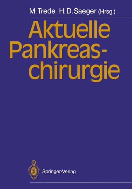 Hans D. Saeger, Michael Trede - Aktuelle Pankreaschirurgie, E-bok