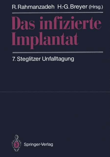 H.-G. Breyer, R. Rahmanzadeh - Das infizierte Implantat, E-bok