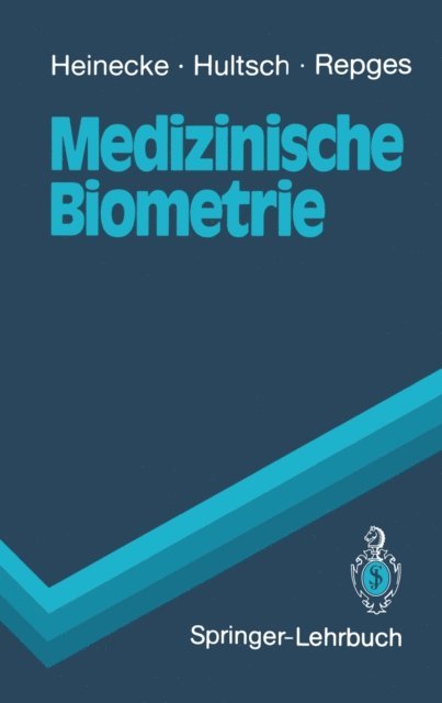 Rudolf Repges, Ekhard Hultsch, Achim Heinecke - Medizinische Biometrie, E-bok