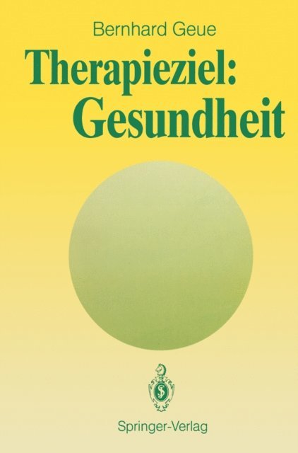 Bernhard Geue - Therapieziel: Gesundheit, E-bok