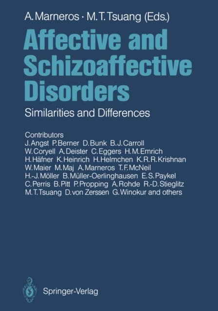 Ming T. Tsuang, Andreas Marneros - Affective and Schizoaffective Disorders, E-bok