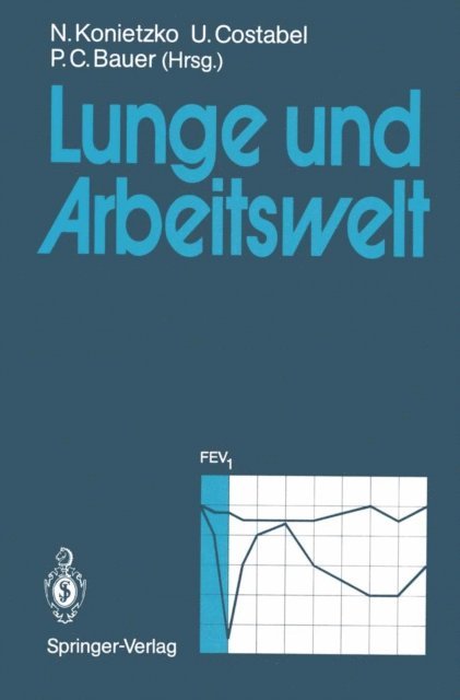 Peter C. Bauer, Ulrich Costabel, Nikolaus Konietzko - Lunge und Arbeitswelt, E-bok