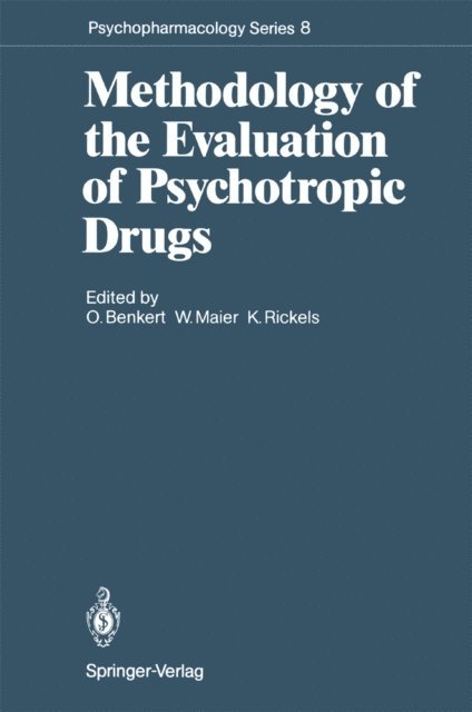 Karl Rickels, Wolfgang Maier, Otto Benkert - Methodology of the Evaluation of Psychotropic Drugs, E-bok
