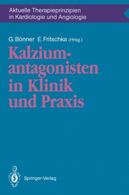 E. Fritschka, G. Bonner - Kalziumantagonisten in Klinik und Praxis, E-bok