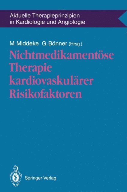 Gerd Bonner, M. Middeke - Nichtmedikamentöse Therapie kardiovaskulärer Risikofaktoren, E-bok