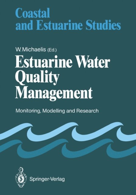 Wilfried Michaelis - Estuarine Water Quality Management, E-bok. Tillgänglighet: Lägg i varukorg