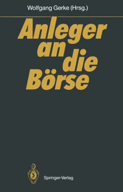 Wolfgang Gerke - Anleger an die Börse, E-bok