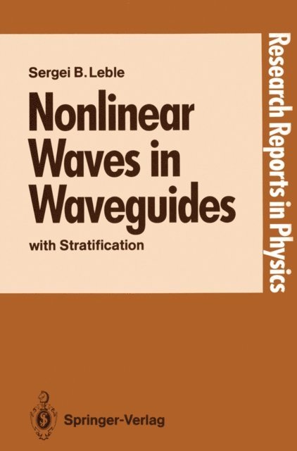 Sergei B. Leble - Nonlinear Waves in Waveguides, E-bok