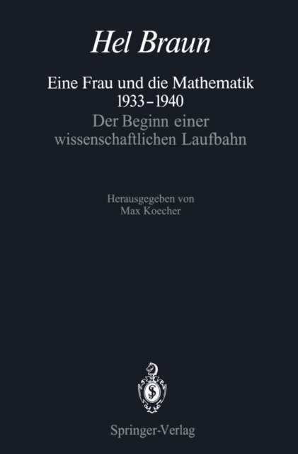 Hel Braun, Max Koecher - Eine Frau und die Mathematik 1933–1940, E-bok