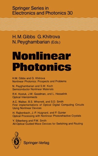 Nasser Peyghambarian, Galina Khitrova, Hyatt M. Gibbs - Nonlinear Photonics, E-bok