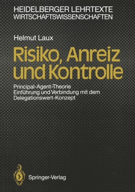 Helmut Laux - Risiko, Anreiz und Kontrolle, E-bok