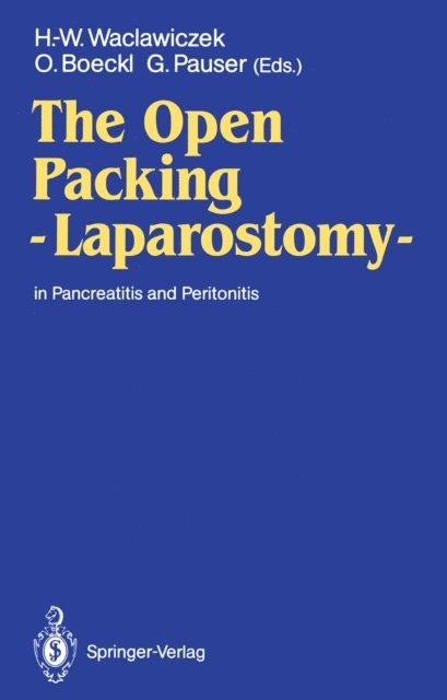 Gernot Pauser, Oskar Boeckl, Hans-Werner Waclawiczek - Open Packing - Laparostomy -, E-bok