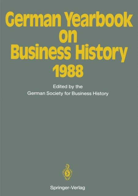 Bernd Rudolph, Hans Pohl - German Yearbook on Business History 1988, E-bok