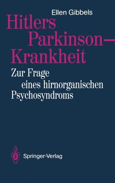 Ellen Gibbels - Hitlers Parkinson-Krankheit, E-bok