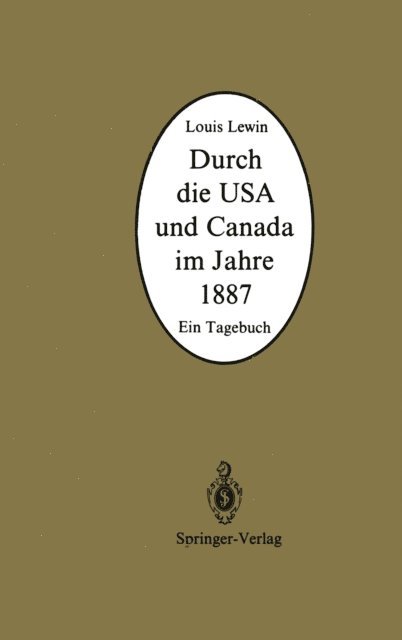 Louis Lewin, Karlheinz Lohs, Bo Holmstedt - Durch die USA und Canada im Jahre 1887, E-bok