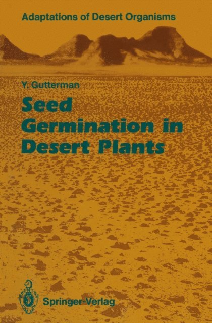 Yitzchak Gutterman - Seed Germination in Desert Plants, E-bok