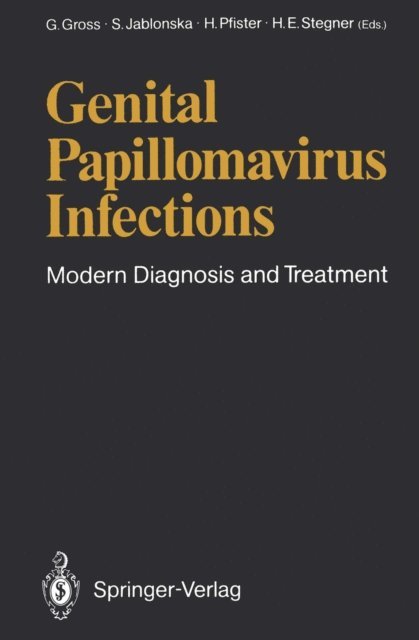 Hans-Egon Stegner, Herbert Pfister, Stefania Jablonska, Gerd Gross - Genital Papillomavirus Infections, E-bok