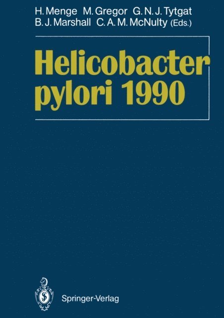 Cliodna A.M. McNulty, Barry J. Marshall, Guido N.J. Tytgat, M. Gregor, Heinz Menge - Helicobacter pylori 1990, E-bok