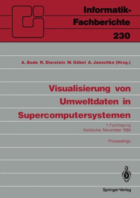 Andreas Jaeschke, Martin Gobel, Rudiger Dierstein, Arndt Bode - Visualisierung von Umweltdaten in Supercomputersystemen, E-bok
