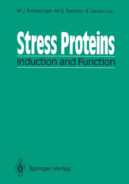 Enrico Garaci, M. Gabriella Santoro, Milton J. Schlesinger - Stress Proteins, E-bok