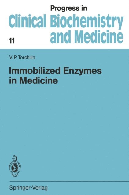 Vladimir P. Torchilin, J.A. Kellen - Immobilized Enzymes in Medicine, E-bok