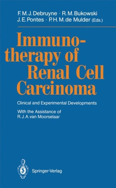 Pieter H.M. de Mulder, J. Edson Pontes, Ronald M. Bukowski, Frans M.J. Debruyne - Immunotherapy of Renal Cell Carcinoma, E-bok