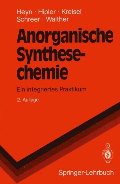 Dirk Walther, Heike Schreer, Gunter Kreisel, Bernd Hipler, Bodo Heyn - Anorganische Synthesechemie, E-bok