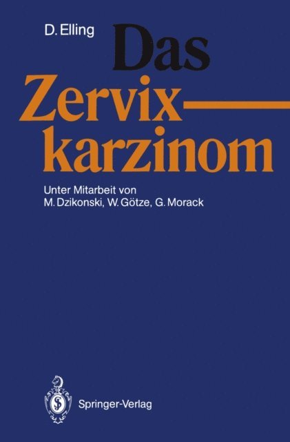 Dirk Elling - Das Zervixkarzinom, E-bok
