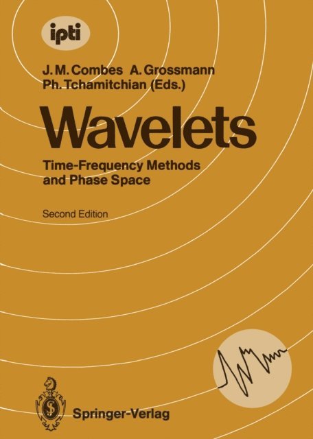 Philippe Tchamitchian, Alexander Grossmann, Jean-Michel Combes - Wavelets, E-bok