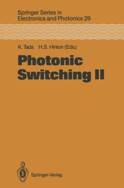 H. Scott Hinton, Kunio Tada - Photonic Switching II, E-bok