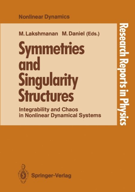 Muthiah Daniel, Muthuswamy Lakshmanan - Symmetries and Singularity Structures, E-bok