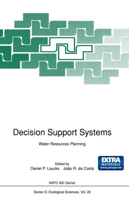 Joao R. da Costa, Daniel P. Loucks - Decision Support Systems, E-bok