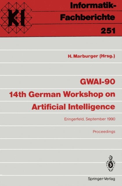 Heinz Marburger - GWAI-90 14th German Workshop on Artificial Intelligence, E-bok