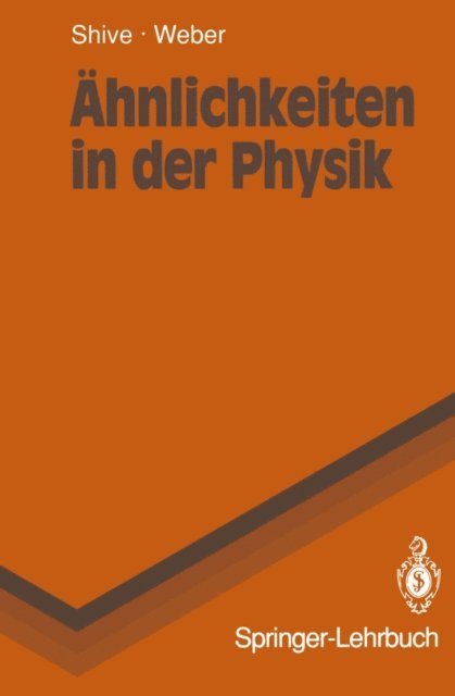 Robert L. Weber, John N. Shive - Ähnlichkeiten in der Physik, E-bok